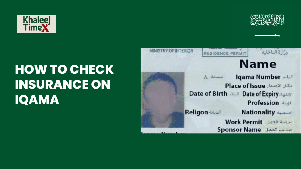 How to Check Insurance on Iqama